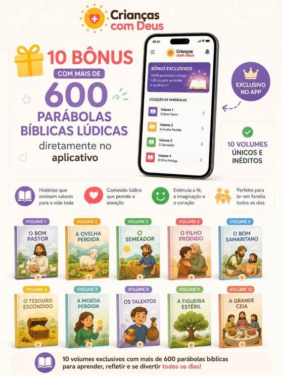 10 bônus com mais de 600 parábolas bíblicas lúdicas exclusivas no aplicativo